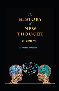 Paperback A History of the New Thought Movement illustrated Book