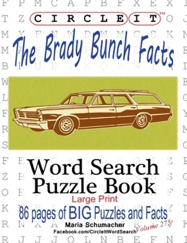 Paperback Circle It, The Brady Bunch Facts, Word Search, Puzzle Book [Large Print] Book