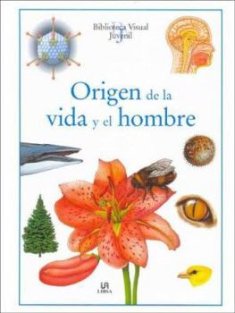 Hardcover Origen de la Vida y el Hombre (Biblioteca Visual Juvenil / Visual Children Library) (Spanish Edition) [Spanish] Book