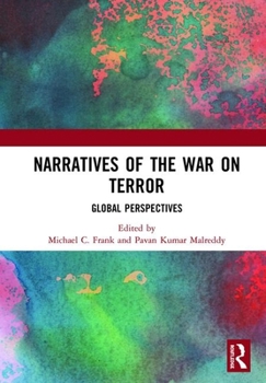 Paperback Narratives of the War on Terror: Global Perspectives Book