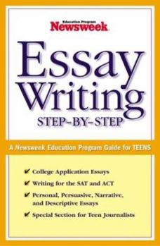 Paperback Essay Writing: Step-By-Step: A Newsweek Education Program Guide for Teens Book