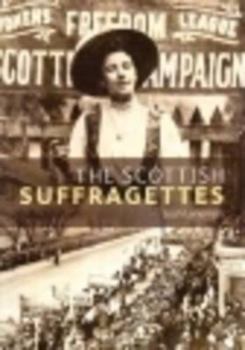 Paperback The Scottish Suffragettes Book