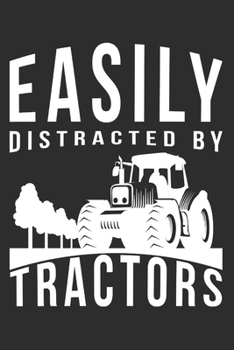 Paperback Easily Distracted by Tractors: Lined Notebook / Journal Gift, 120 Pages, 6x9, Soft Cover, Matte Finish Book