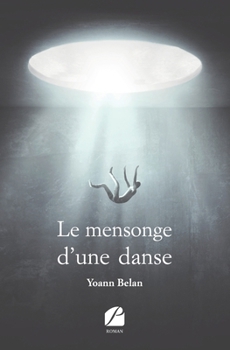 Paperback Le mensonge d'une danse [French] Book