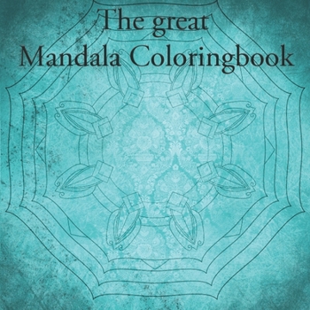 Paperback The great Mandala Coloringbook: Mandala book for children and adults (40 pages) Book