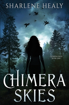 Chimera Skies - Book #1 of the Chimera Skies