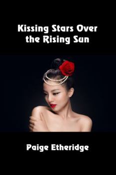 Paperback Kissing Stars Over the Rising Sun Book