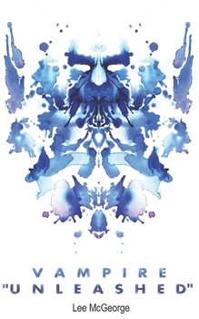 Vampire "Unleashed" (Vampire "Untitled" Trilogy) - Book #3 of the Vampire "Untitled" Trilogy