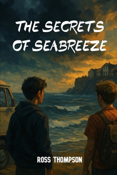 The Secrets of Seabreeze (RoadTrip)