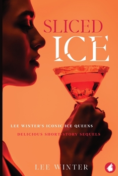 Paperback Sliced Ice: Lee Winter's Iconic Ice Queens Book