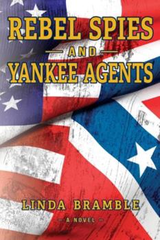 Paperback REBEL SPIES and YANKEE AGENTS Book
