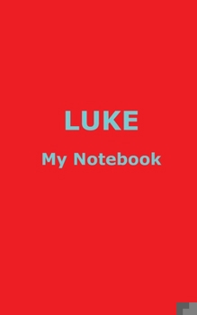 Paperback LUKE My Notebook Book