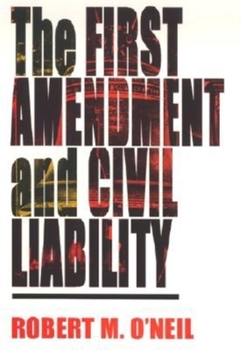 Hardcover The First Amendment and Civil Liability Book