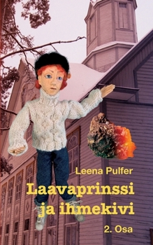 Paperback Laavaprinssi ja ihmekivi: 2. Osa [Finnish] Book