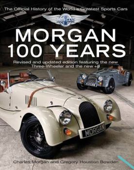 Hardcover Morgan: 100 Years: The Official History of the World's Greatest Sports Car Book