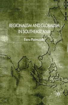 Paperback Regionalism and Globalism in Southeast Asia Book