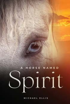 Paperback A Horse Named Spirit Book