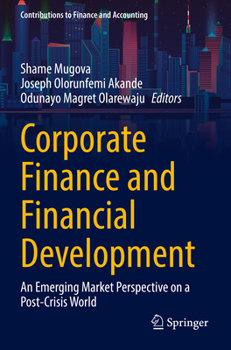 Paperback Corporate Finance and Financial Development: An Emerging Market Perspective on a Post-Crisis World Book