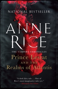 Paperback Prince Lestat and the Realms of Atlantis: The Vampire Chronicles Book