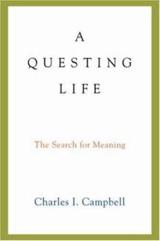 Paperback A Questing Life: The Search for Meaning Book