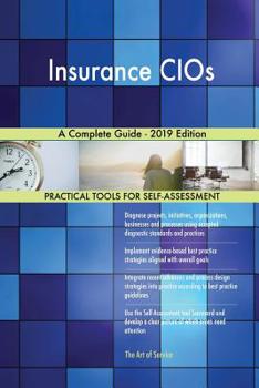 Paperback Insurance CIOs A Complete Guide - 2019 Edition Book