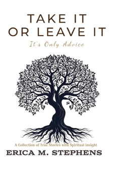 Paperback Take It or Leave It: It's Only Advice Book