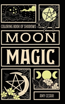 Hardcover Coloring Book of Shadows: Moon Magic Book