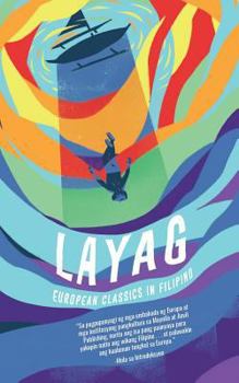Paperback Layag: European Classics in Filipino [Tagalog] Book