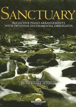 Paperback Sanctuary: Reflective Piano Arrangements with Optional Instrumental Obbligatos Book