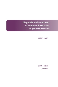 Paperback Diagnosis and Treatment of Common Headaches in General Practice Book
