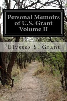 Paperback Personal Memoirs of U.S. Grant Volume II Book