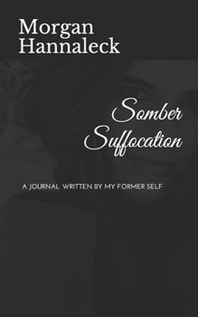 Paperback Somber Suffocation Book