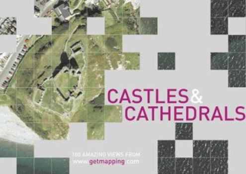 Hardcover Castles & Cathedrals: 100 Amazing Views Book