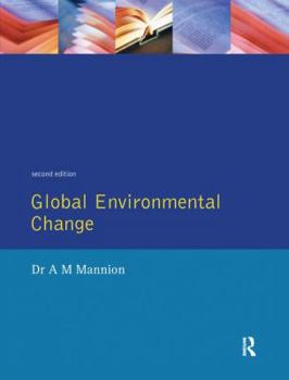 Hardcover Global Environmental Change: A Natural and Cultural Environmental History Book