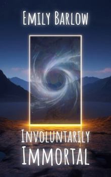 Paperback Involuntarily Immortal Book