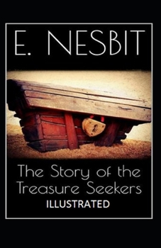 Paperback The Story of the Treasure Seekers Illustrated Book