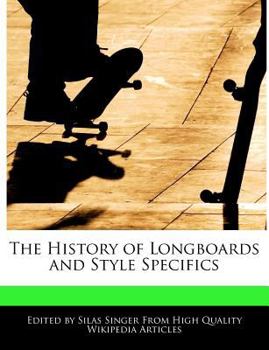 The History of Longboards and Style Specifics