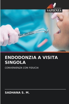 Endodonzia a Visita Singola (Italian Edition)