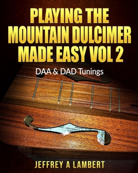 Paperback Playing The Mountain Dulcimer Made Easy: Vol II Book