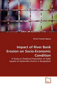 Paperback Impact of River Bank Erosion on Socio-Economic Condition Book