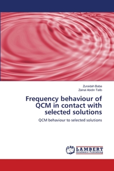 Paperback Frequency behaviour of QCM in contact with selected solutions Book