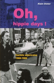 Paperback Oh, hippie days ! [French] Book