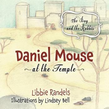 Paperback Daniel Mouse at the Temple: The Boy and the Rabbis Book