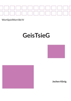 Paperback GeisTsieG: Geist - Geiste - Geister [German] Book