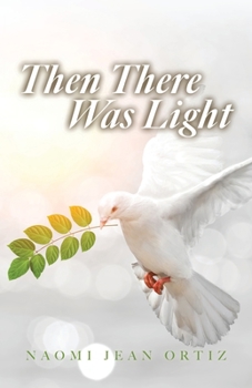 Paperback Then There Was Light Book
