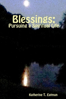 Paperback Blessings: Pursuing a Spiritual Life (b&w) Book