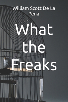 Paperback What the Freaks Book