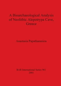 Paperback A Bioarchaeological Analysis of Neolithic Alepotrypa Cave, Greece Book