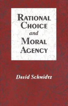 Paperback Rational Choice and Moral Agency Book