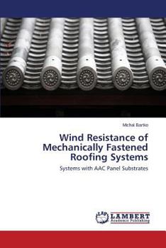 Paperback Wind Resistance of Mechanically Fastened Roofing Systems Book